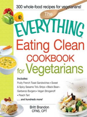 cover image of The Everything Eating Clean Cookbook for Vegetarians
